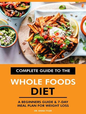 cover image of Complete Guide to the Whole Foods Diet